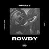 Rowdy (feat. Noso & Erratic Soul) - Single