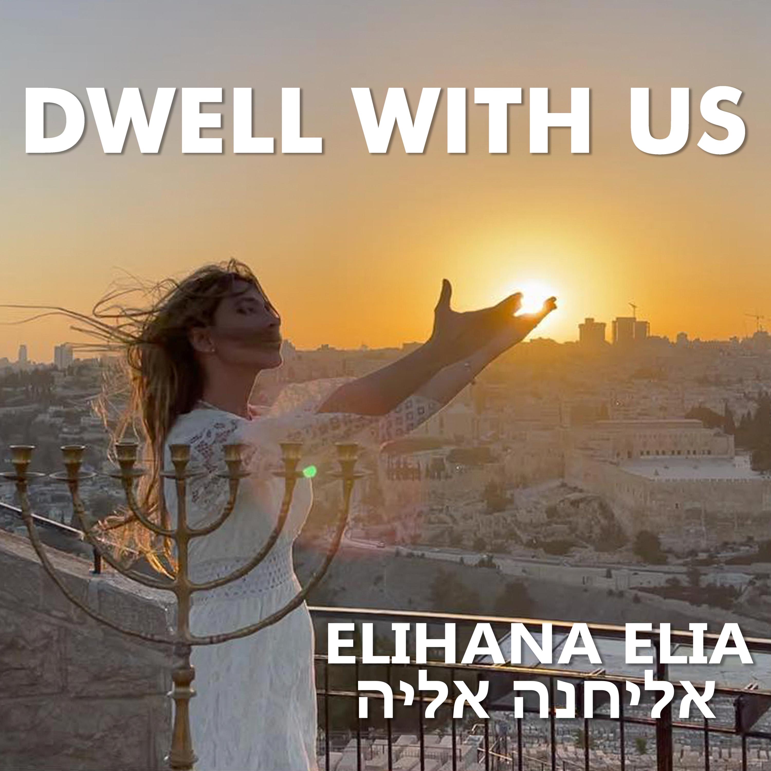 Dwell With Us - Single