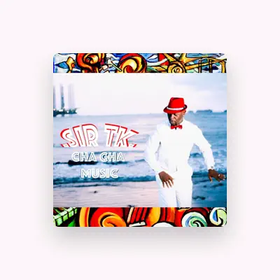 Listen to .Sir TK., watch music videos, read bio, see tour dates & more!