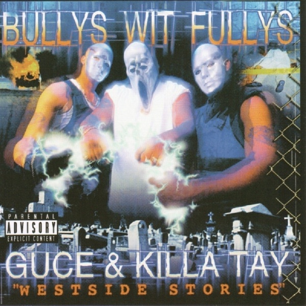 Bullys Wit Fullys - Westside Stories