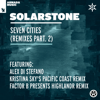 Seven Cities (Remixes, Pt. 2) - Solarstone