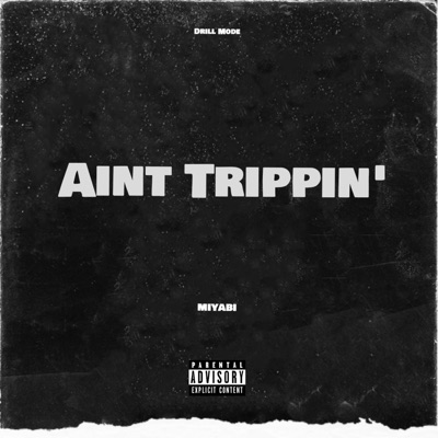 Aint Trippin' - Single