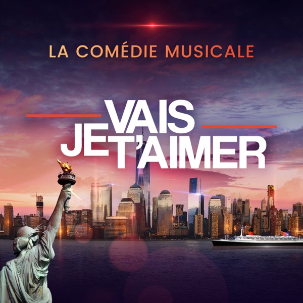 Je vais t'aimer, la comédie musicale - Multi-interprètes
