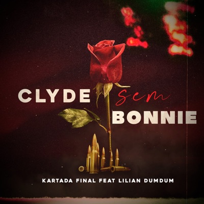 Clyde Sem Bonnie - Single