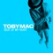 Feel It (feat. Mr. Talkbox) - TobyMac lyrics