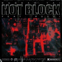 Hot Block (feat. Rucci) - Single - Buddah Tai