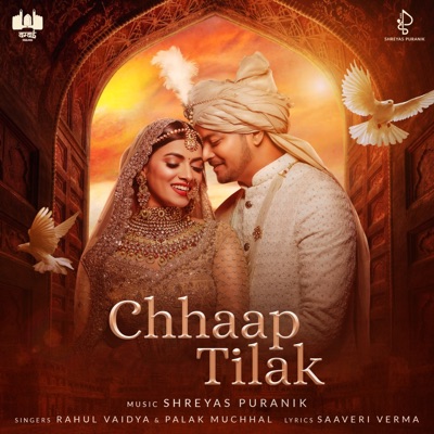 Chhaap Tilak (feat. Rahul Vaidya & Palak Muchhal) - Single