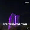 Waiting For You (Radio Edit)