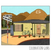 Celebration Guns - The Visiting Years