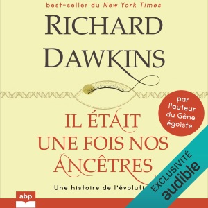 Il était une fois nos ancêtres: Une histoire de l'évolution