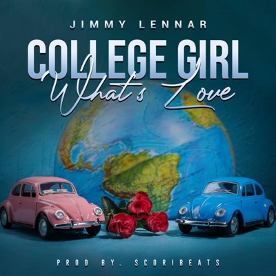 College Girl What's Love - Single