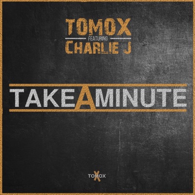 Take a Minute (feat. Charlie J) - Single