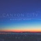 Firework - Canyon City lyrics