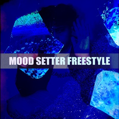 MOOD SETTER FREESTYLE (feat. Sutty Beats) - Single