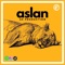 Aslan - AE Productıon lyrics