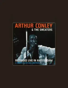 Ακούστε περιεχόμενο από Arthur Conley & The Sweaters, παρακολουθήστε μουσικά βίντεο, διαβάστε το βιογραφικό, δείτε ημερομηνίες περιοδείας, και πολλά ακόμη!