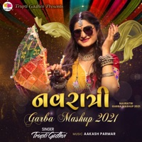 Navratri Garba Mashup 2021 - Single - Trupti Gadhvi & Aakash Parmar