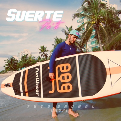 Suerte (feat. Daspi) - Single