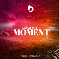 Living in a Moment - Single - WD2N & Jean Avila