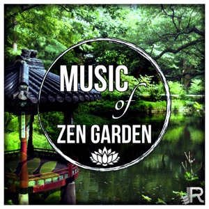 Music of Zen Garden: 50 Relaxing Tracks with Nature Sounds, Birds Singing, Soothing Ocean Waves, Rain, Crickets & Instrumental Background