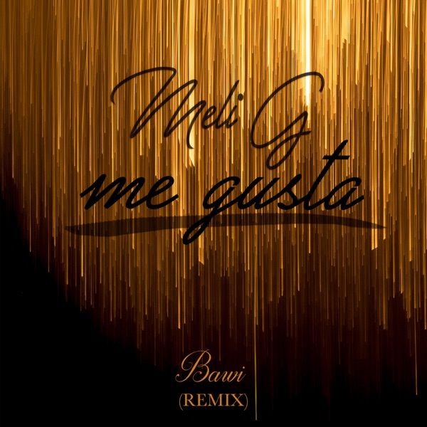 Cover of Me Gusta (Bawi Remix) - Single