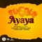 Ayaya (feat. Lava Lava, Mapara A Jazz, Ntosh Gazi & S2Kizzy) artwork