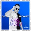 De Chico Me Prometí - Single