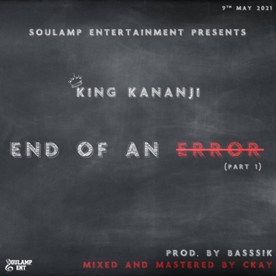End of an Error (feat. King Kananji) - Single
