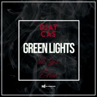 Green Lights - Single - DJAY CAS, Lanz & E-Wan