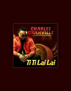 聆聽 Charles Granville、觀看音樂影片、閱讀小傳、查看巡演日期等！