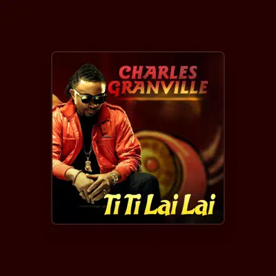 Listen to Charles Granville, watch music videos, read bio, see tour dates & more!