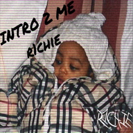 Intro 2 Me (feat. Camz) R1chie