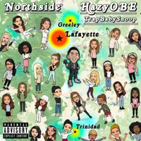 Northside (feat. TrapBabySnoop) - Single - Hazy OBE