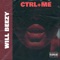 Ctrl+Me - Will Beezy lyrics
