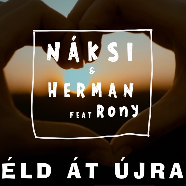 Éld át Újra (feat. Rony) - Single