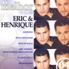 Eric & Henrique - Goodbye