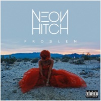 Problem - Single - Neon Hitch