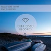 Gone Too Far (Housenick Remix)