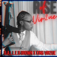 Rise of Vir2ue (The Intro) - Single - King Vir2ue & Baller Brown