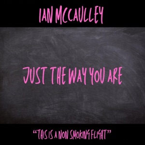 Just the Way You Are - Single