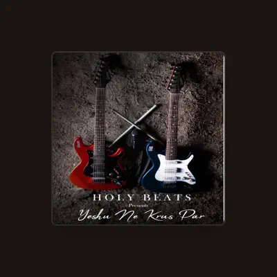 Listen to Holy Beats The Band, watch music videos, read bio, see tour dates & more!