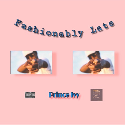 Fashionably Late - EP