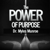 The Power of Purpose (Live) - Dr. Myles Munroe