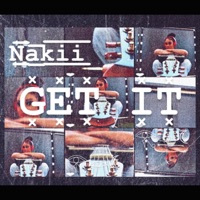 Get It - Single - Nakii
