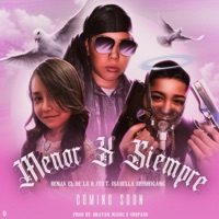 Menor por siempre (feat. Isabella Shishigang) - Single - Benja El De La R
