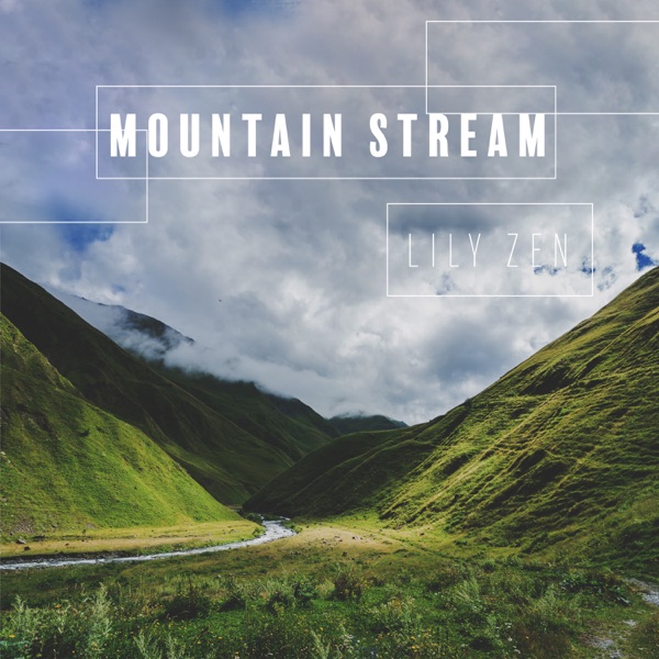Mountain Streams: Nature ASMR Music