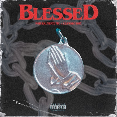 Blessed (feat. Leandro DRC) - Single