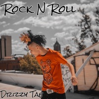 Rock N Roll - Single - Drizzy Tae