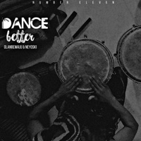 Dance Better (feat. Olanrewajumusic) - Single - Neyoski