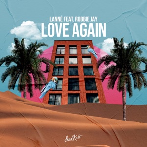 Love Again (feat. Robbie Jay)